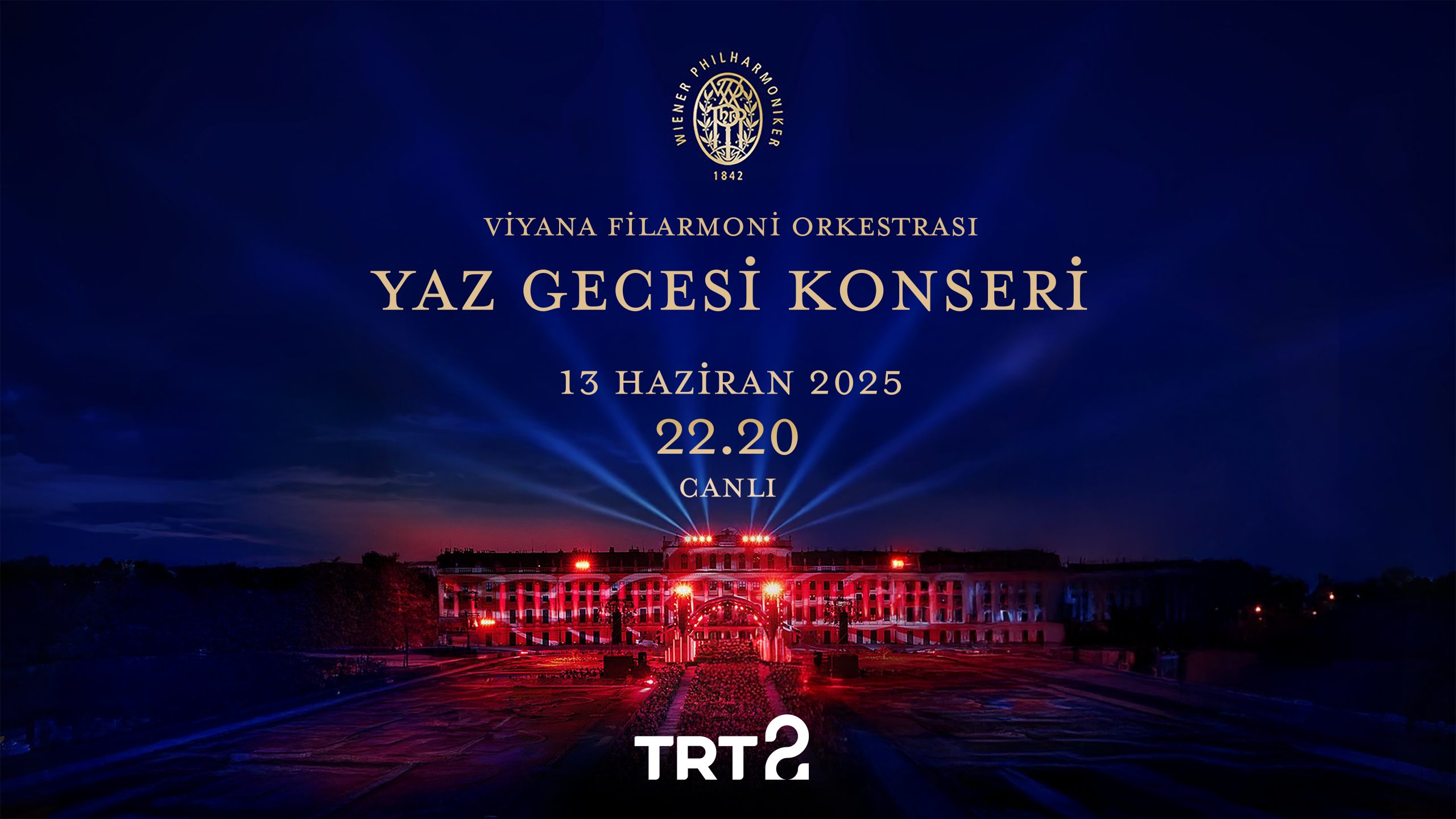 Viyana Filarmoni Orkestrası Yaz Gecesi Konseri” Canlı Yayınla TRT 2’de