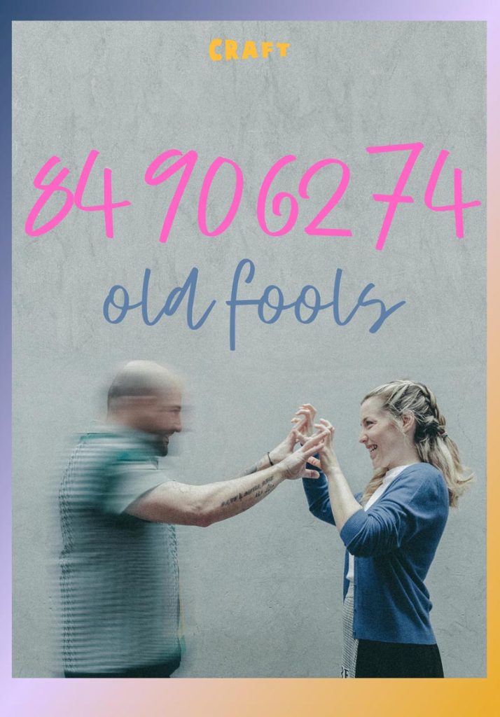 “84 90 62 74 / Old Fools”